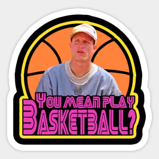 Billy Hoyle // Your Mean play Basketball Sticker